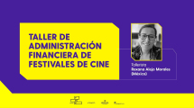 Taller de administración financiera de festivales de cine | Roxana Alejo Morales