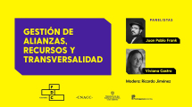Gestión de alianzas, recursos y transversalidad | Juan Pablo Franky y Viviana Castro